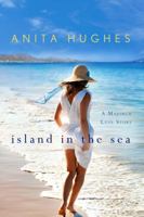 Island in the Sea: A Majorca Love Story 1250080428 Book Cover