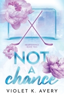 Not A Chance (Heartstrings) 1068866276 Book Cover