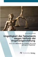 Ungültigkeit des Testaments wegen Verlusts der Angehörigenstellung (German Edition) 3639625315 Book Cover
