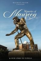 Memories of Maureen and Our Links to Tupelo 191176103X Book Cover
