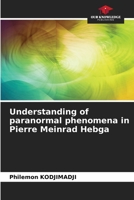 Understanding of paranormal phenomena in Pierre Meinrad Hebga 6205900491 Book Cover