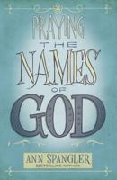 Praying the Names of God: A Daily Guide 0310253535 Book Cover