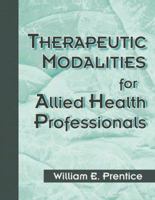 Therapeutic Modalities for Health-Related Professionals 0070507716 Book Cover