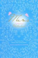 Mums: A Celebration of Motherhood 0091910668 Book Cover
