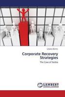 Corporate Recovery Strategies: The Case of Serbia 3659296937 Book Cover