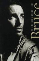 Bruce Springsteen, the Rolling Stone File: The Ultimate Compendium of Interviews, Articles, Facts and Opinions from the Files of Rolling Stone 0786881534 Book Cover