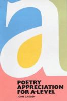 Poetry Appreciation for A Level 0713176091 Book Cover