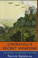 Churchill""s Secret Weapons 0709067224 Book Cover