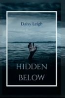 Hidden Below B0D6F5N1SR Book Cover