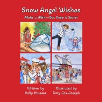 Snow Angel Wishes: Make a Wish—But Keep it Secret 1962935868 Book Cover