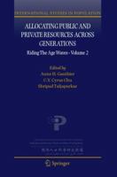 Allocating Public and Private Resources Across Generations 1402044801 Book Cover