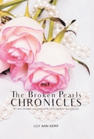 The Broken Pearls Chronicles: Pt 1 When the Pearls were Scattered/Pt 2 When the Pearls were Gathered 195812270X Book Cover