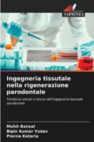 Ingegneria tissutale nella rigenerazione parodontale 6209270417 Book Cover