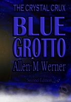 The Crystal Crux Series: Blue Grotto B0CGGHHS1R Book Cover