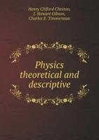 Physics, Theoretical and Descriptive 1358362955 Book Cover