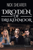Droden of Drekenmoor 1644247569 Book Cover