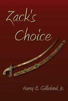 Zack's Choice 1495983293 Book Cover