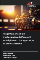 Progettazione di un trasformatore trifase a 3 avvolgimenti: Un approccio di ottimizzazione (Italian Edition) 6208106915 Book Cover