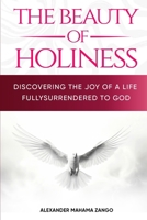 The Beauty of Holiness: Purity that Shines B0HM7PXJH6 Book Cover