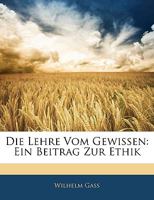 Die Lehre Vom Gewissen: Ein Beitrag Zur Ethik 1022534033 Book Cover