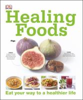Healing Foods (DK Living) 155363229X Book Cover