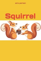Squirrel B0BPW3XNKT Book Cover
