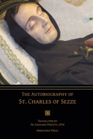 The Autobiography of St. Charles of Sezze 1953746136 Book Cover