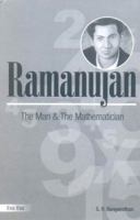 Ramanujan: The Man and the Mathematician 8170005574 Book Cover