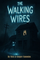 The Walking Wires: A Midnight Mystery B0FSF176CV Book Cover