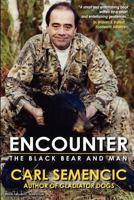 Encounter: The Black Bear and Man 1478345225 Book Cover