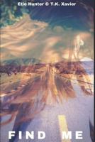 Find Me (The Homeland Zombies Series Book 2) 1723874086 Book Cover