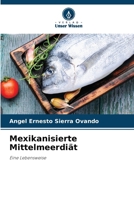 Mexikanisierte Mittelmeerdiät 6207261852 Book Cover