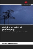 Origins of critical philosophy 6207788036 Book Cover