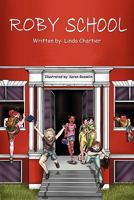 Roby School: Silly School Poems 1432770586 Book Cover