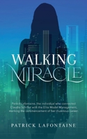 Walking Miracle B0D5KB4K8B Book Cover