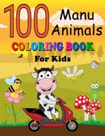 100 Manu Animals Coloring Book for Kids: English - Samoan Pages of Animals to Color and Learn Samoa Vocabulary Language. Activity Workbook for Toddlers, Boys & Girls, Preschool and Kindergarten B08VFTL8Q3 Book Cover