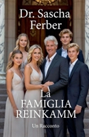 La Famiglia Reinkamm - Un Racconto (Italian Edition) 3912160546 Book Cover