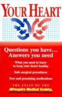 Your Heart: Questions You Have...Answers You Need 1882606604 Book Cover