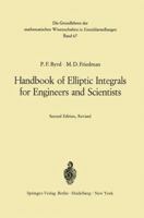 Handbook of Elliptic Integrals for Engineers and Scientists 3642651402 Book Cover