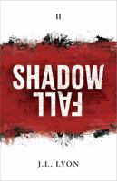 Shadow Fall 0989744132 Book Cover