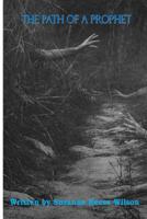 The Path of a Prophet 1542391032 Book Cover