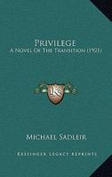 Privilege; a novel of the transition 0548714673 Book Cover