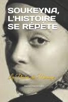 Soukeyna, l'Histoire Se R�p�te: La Phobie du Mariage B084QJ25S6 Book Cover