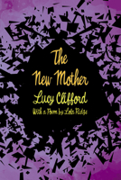 The New Mother: With a Poem by Lola Ridge 1300363231 Book Cover