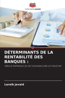Déterminants de la Rentabilité Des Banques 6204098411 Book Cover