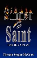 Sinner To Saint 0976208792 Book Cover