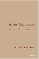 After Genocide: How Ordinary Jews Face the Holocaust 1782201920 Book Cover