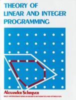 Theory of Linear and Integer Programming 0471982326 Book Cover