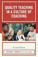 Quality Teaching in a Culture of Coaching 1578861896 Book Cover