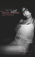 Alyssa's Umbrella: Cycle of Heartbreak 1796209562 Book Cover